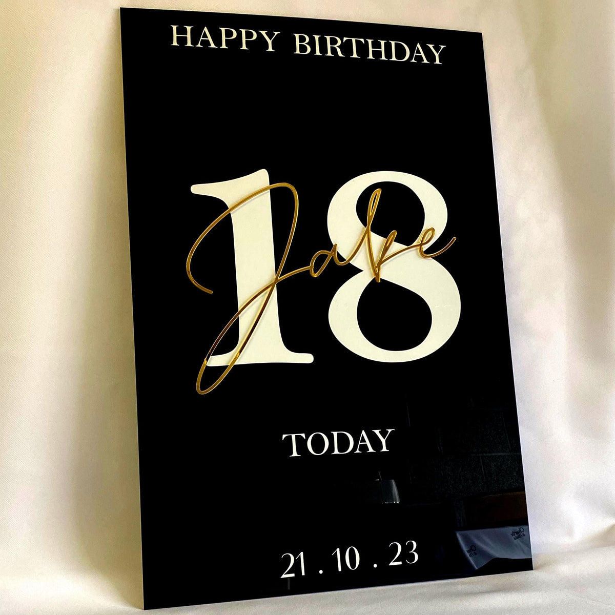 Acrylic Birthday Welcome Sign saying 'Happy Birthday Jake 18 Today' 