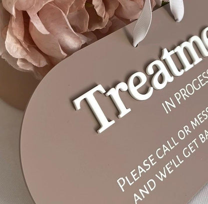 Treatment In Progress Acrylic Door Sign